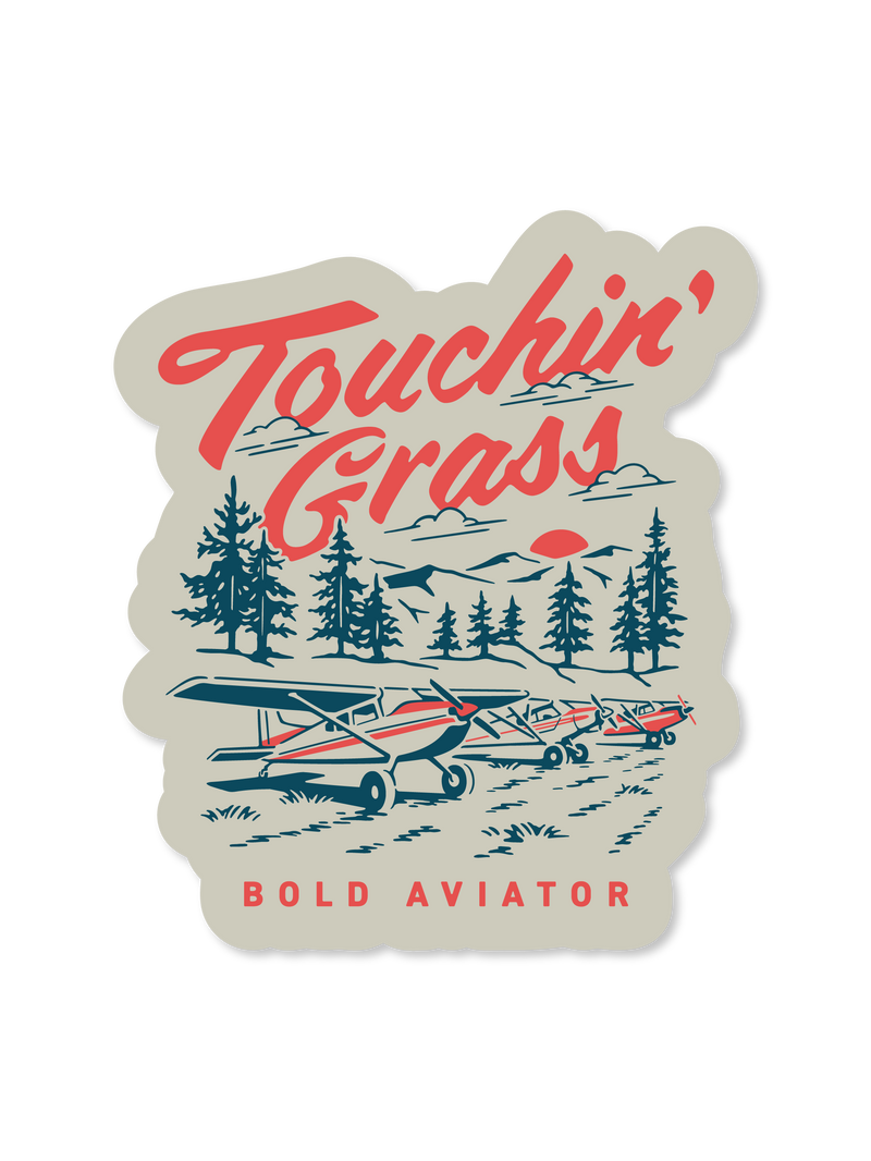 Touchin' Grass glossy die cut sticker by Bold Aviator